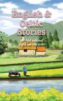 English and Celtic Stories: Delightful traditional English & Celtic stories