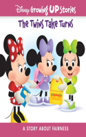 Disney Growing Up Stories the Twins Take Turns: A Story about Fairness