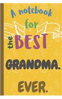 A Notebook for the Best GRANDMA Ever.