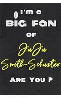 I'm a Big Fan of JuJu Smith-Schuster Are You ? - Notebook for Notes, Thoughts, Ideas, Reminders, Lists to do, Planning(for Football Americain lovers, Rugby gifts): Lined Notebook/ Journal 6 x 9 Inches 120 pages, Soft Cover, Matte finish