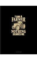 I'm A Farmer Nothing Scares: 4 Column Ledger(66 4 Column Ledger)