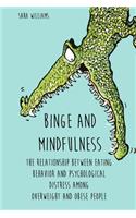 Binge and Mindfulness