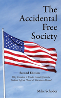 Accidental Free Society