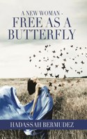 New Woman - Free as a Butterfly