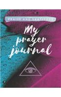 Praise and Gratitude My Prayer Journal