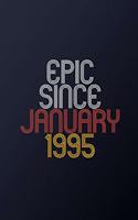 Epic Since 1995: Blank Lined Journal, Happy Birthday Notebook, Diary Perfect Gift For Your Loved Ones