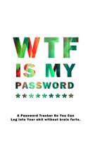 WTF Is My Password