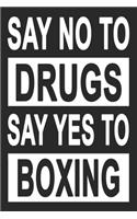 No To Drugs Yes To Boxing