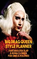 Big Drag Queen Style Planner. Blank Makeup and Fashion templates with brain-dump, storyboard and music playlist pages. Develop your alter egos with story boards and get really into the new you