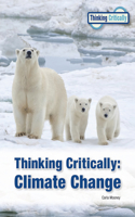 Thinking Critically: Climate Change (2023 Ed): (Thinking Critically)