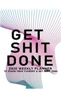 Get Shit Done