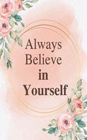 Always Believe in Yourself