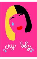 Cry Bby: Melanie Martinez Art Pop Music Singer Journal, Diary, Planner, Coloring Book, Calendar 2020, Sketchbook, Gift For Kids, Girls, Women And Teenagers (