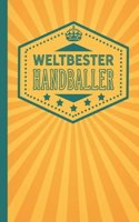 Weltbester Handballer: blanko Notizbuch - Journal - To Do Liste für Handballer und Handballerinnen - über 100 linierte Seiten mit viel Platz für Notizen - Tolle Geschenkid