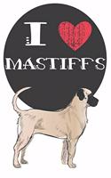 I Heart Mastiffs: Cute Mastiff Dog Lover Journal / Notebook / Diary Perfect for Birthday Card Present or Christmas Gift Great for kids, Teens or Students Show Your Su