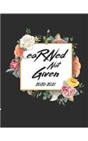 Earned Not Given 2020-2021: Registered Nurse Two Year Calendar Monthly Planner Appointment Organizer. 24 Months Jan 2020 - Dec 2021 Watercolor Black Floral Design