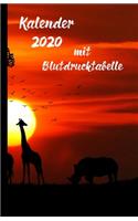 Kalender 2020 mit Blutdrucktabelle: Kalender und Notizbuch zum Eintragen von Blutdruck und Puls bei hohem Blutdruck, auch Hypertonie genannt.