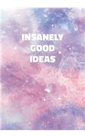 Insanely Good Ideas