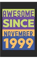 Awesome Since November 1999: Lined Journal, 120 Pages, 6 x 9, Retro Birthday Gift November 1999 Born Vintage B-Day Present, Black Matte Finish (Awesome Since November 1999 Journ