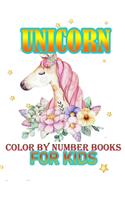 Unicorn Color By Number Books For Kids: Coloring Books For Girls and Boys Activity Learning Work Ages 2-4, 4-8 Unicorn Coloring Book and Educational Activity Books for Kids Ages 4-8