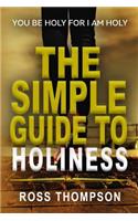 The Simple Guide to Holiness