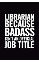 Librarian Because Badass Isn't an Official Job Title