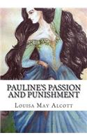 Pauline's Passion and Punishment