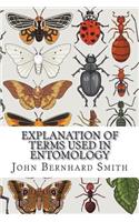 Explanation of Terms Used in Entomology