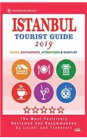 Istanbul Tourist Guide 2019: Most Recommended Shops, Restaurants, Entertainment and Nightlife for Travelers in Istanbul (City Tourist Guide 2019)