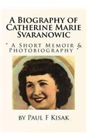 Biography of Catherine Marie Svaranowic