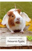 Scientific Name: Guineacorn Pigasus: Guinea Pig Unicorn Lover Journal