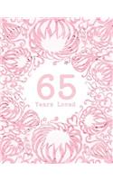 65 Years Loved