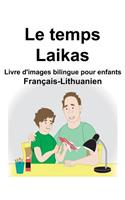 Français-Lithuanien Le temps/Laikas Livre d'images bilingue pour enfants