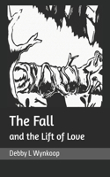 Fall and the Lift of Love