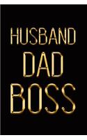 Husband Dad Boss: Elegant Gold & Black Notebook Show Them You're the Man! Stylish Luxury Journal