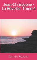 Jean-Christophe - La Révolte - Tome 4