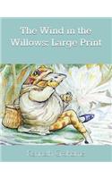 The Wind in the Willows: Large Print