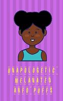 Unapologetic Melanated Arfo Puffs: Girls Jourlnal