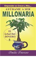 Ayúdame a Ser Millonaria
