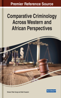 Comparative Criminology Across Western and African Perspectives