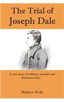 The Trial of Joseph Dale