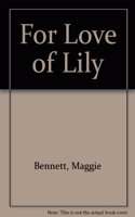 For Love of Lily