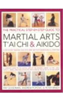 The Practical Step By Step Guide To Martial Art   Tai Chi & Aikido