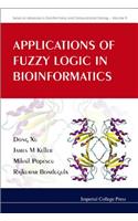 Applications Of Fuzzy Logic In Bioinformatics