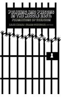 Policing and Prisons in the Middle East