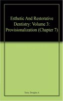 Esthetic And Restorative Dentistry: Volume 3: Provisionalization (Chapter 7)