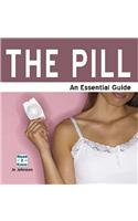 The Pill: An Essential Guide