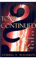 To Be Continued?
