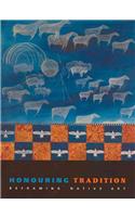 Honouring Tradition: Reframing Native Art(English)