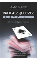 Bridge Squeezes Complete: Winning End Play